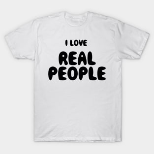 Real People T-Shirt